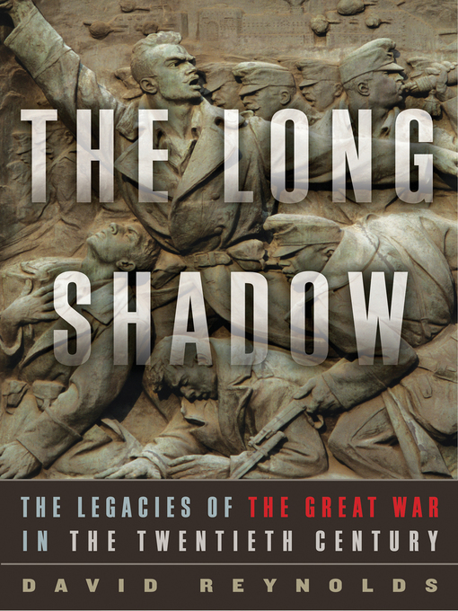 Title details for The Long Shadow by David Reynolds - Available